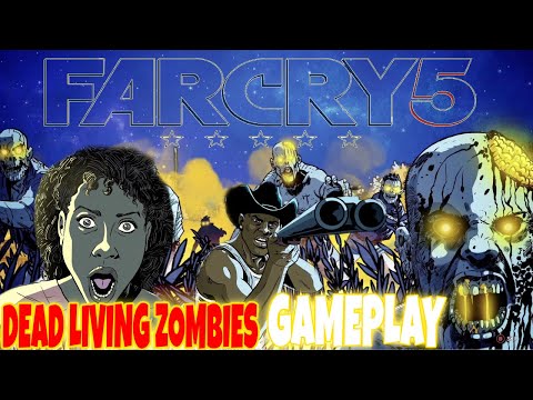 Far Cry 5 Dead Living Zombies GamePlay