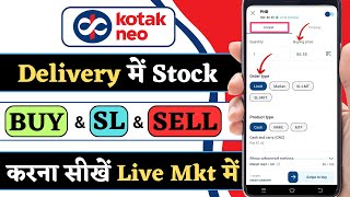 Kotak neo delivery trading demo || How to buy and sell shares in kotak neo app