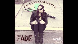 Fade - Ginette Claudette