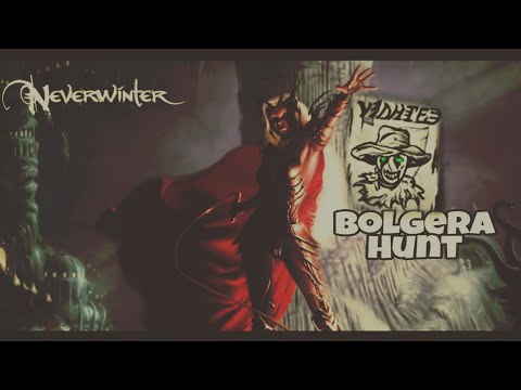 Neverwinter ~ Bolgera Hunting Guide