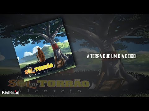 Grupo Sol do Torrão - A Terra Que Um Dia Deixei