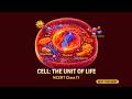 Cell The Unit Of Life 3d Animated NCERT Class 11 Biology Best For NEET