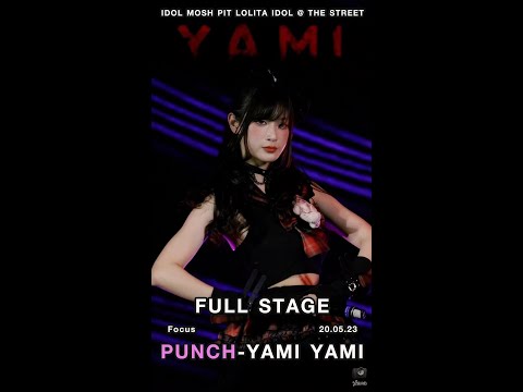 Full Stage - Punch Yami Yami Fancam @ IDOL MOSH PIT Lolita Idol (20.05.23)