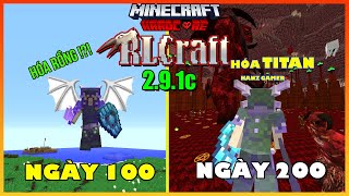 MINECRAFT TÓM TẮT 200 NGÀY RLCRAFT 2.9.1c SIÊU KHÓ