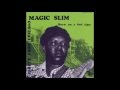 Magic Slim - Born On A Bad Sign