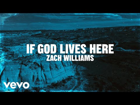 If God Lives Here - Zach Williams