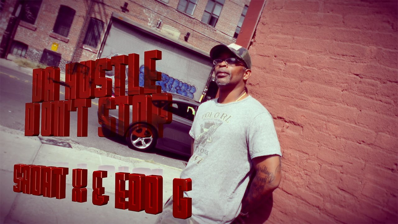 Sadat X ft Ed OG & Fokis – “Da Hustle Don’t Stop”