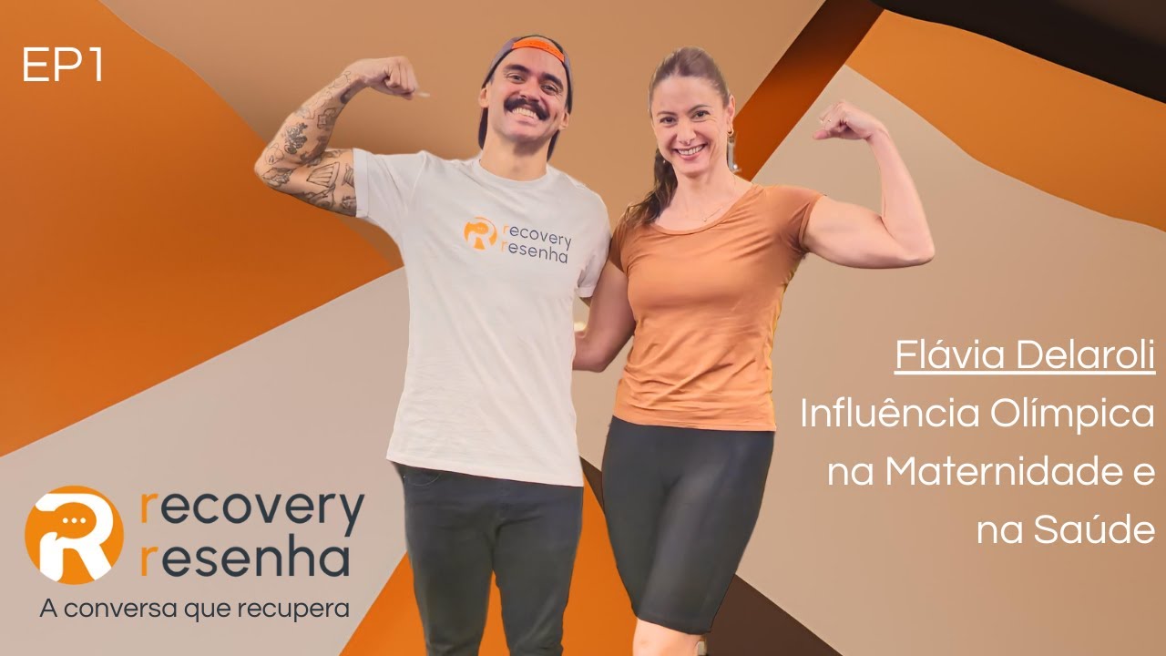EP1 - Flávia Delaroli: Influência Olímpica na Maternidade e na Saúde