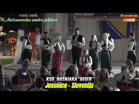 KSD Bošnjaka "Biser"Jesenice - Slovenija u Vitezu na 16.Međunarodnoj smotri folklora.