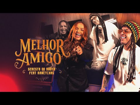 MELHOR AMIGO - Seresta do Rasta feat. Raneychas