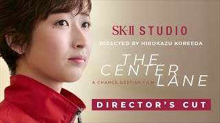 SK-II STUDIO Presents: The Center Lane with Rikako Ikee | A Film By Hirokazu Kore-eda|Director’s Cut