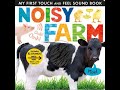 Noisy Farm ชุด My First Touch And Feel Sound Book