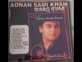 TERI YAAD AATI HAI ORIGINAL VERSION ADAN SAMI KHAN RAAG TIME 1991