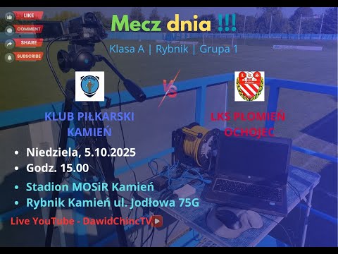 Rybnik Kamień 5.10.2025 | KLUB PIŁKARSKI KAMIEŃ - LKS PŁOMIEŃ OCHOJEC | LIVE