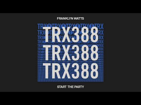 Franklyn Watts - Start The Party [Tech House]