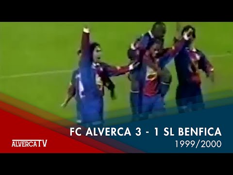 Jogos Antigos | FC Alverca 3 x 1 SL Benfica | 1999/2000