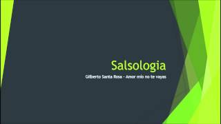 Salsologia - Gilberto Santa Rosa Medley