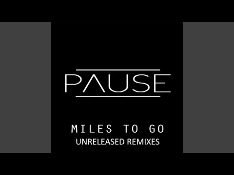 Miles To Go (Mygus Remix) (Mygus Remix)