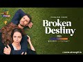 BROKEN DESTINY Turkish Show Streaming Now In Hindi Exclusively On Atrangii Super App