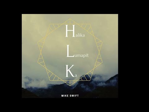 Mike Swift - H L K (Halika Lumapit Ka) produced by Pino G