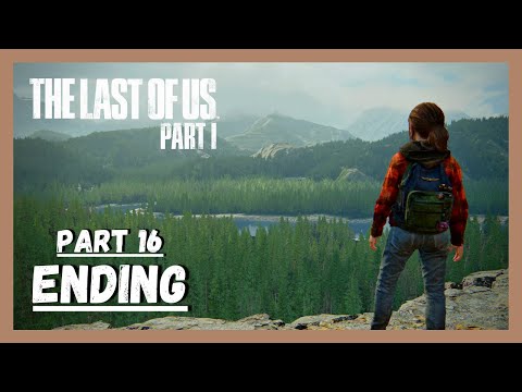 THE LAST OF US PART 1 (PS5)  - FULL GAMEPLAY / WALKTHROUGH - PART 16 ENDING