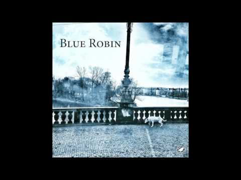 Blue Robin - Blue Robin - Do you get it?