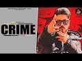 Crime (official video) | Sam Narula | Latest Punjabi Song 2024