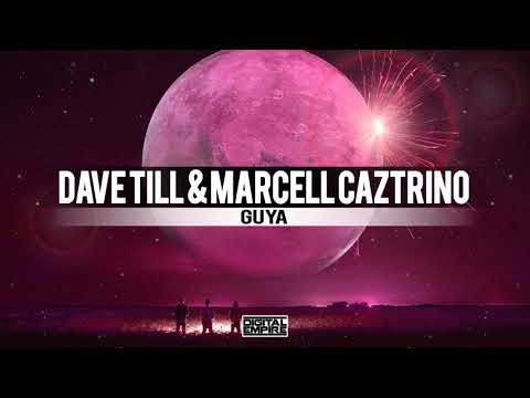 Dave Till, Marcell Caztrino - Guya (Original Mix)