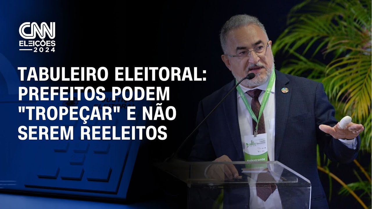 Tabuleiro Eleitoral: Prefeitos podem "tropeçar" e não serem reeleitos | CNN NOVO DIA