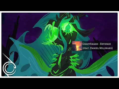 GrazySmash - Revenge (feat. Daniel Millward) [Hybrid Trap/Psytrance]