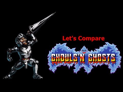 Let's Compare ( Ghouls 'n Ghosts )