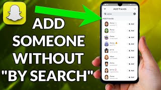 How To Add Someone On Snapchat Without Saying Added By Search