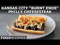 Kansas City Burnt Ends Philly Cheesesteak Super Bowl Special Food Wishes