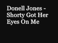 Donell Jones Shorty Got Her Eyes On Me (WITH LYRICS)