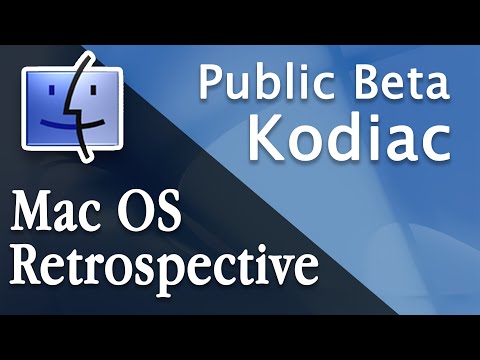 Mac OS Retrospective | Public Beta - Kodiak
