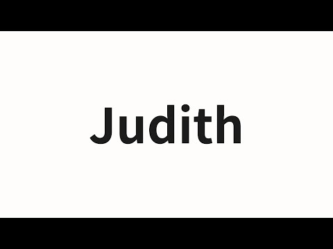 How to pronounce Judith | Judith (Judith in Chinese)
