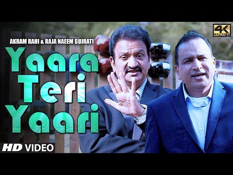 Akram Rahi, Raja Naeem Gujrati - Yaara Teri Yaari (Official Music Video)