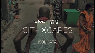 vivo x India Film Project | #vivocityXcapes : Kolkata | Vivo India