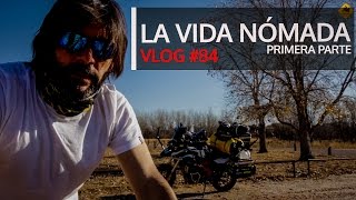 La vida nómada.Primera parte. Vlog #84