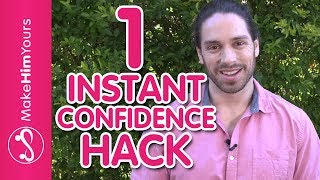 How To Be Confident Around Men - 1 Simple Confidence Hack To Understand (And Get Rid Of) Your Nerves