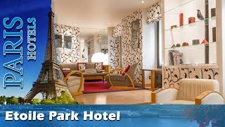 Etoile Park Hotel - Paris hôtels, France