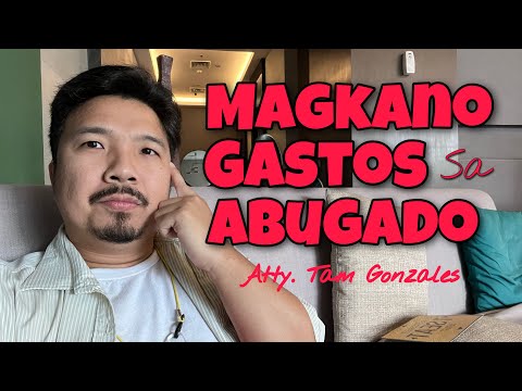MAGKANO GASTOS SA ABUGADO #135