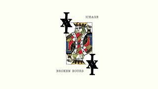 Iceage - Broken Hours (Official Audio)