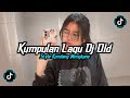 KUMPULAN DJ OLD STYLE KONDANG SLOWED REVERB VIRAL TIKTOK JEDAG JEDUG FULL BASS MENGKANE 2025