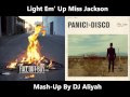 Light Em' Up Miss Jackson (Mash-up of Fall Out ...