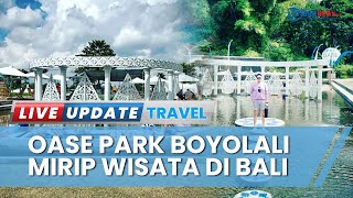 Serunya Foto-foto di Oase Park Boyolali, Nikmati Suasana bak Berlibur di Pulau Dewata Bali