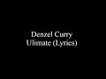 Ultimate - Denzel Curry - Lyrics [ 1 Hour Loop - Sleep Song ]