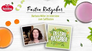 Keimling Naturkost Fastenratgeber - Saftfasten mit Barbara Miller
