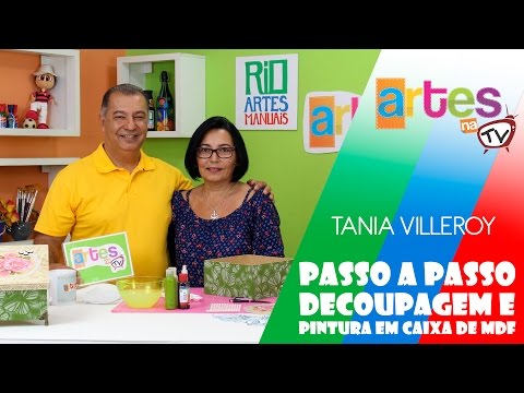PASSO A PASSO DE DECOUPAGEM E PINTURA EM CAIXA DE MDF - TANIA VILLEROY