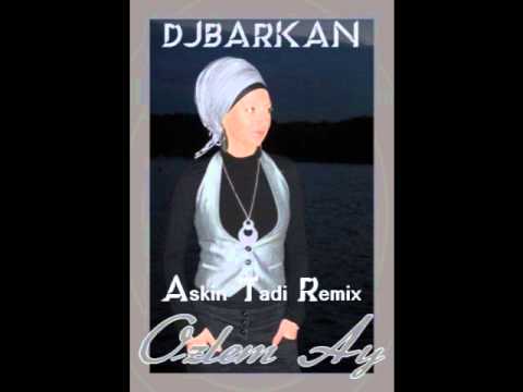 DjBaRKaN vs.Özlem Ay - Askin Tadi (Remix)